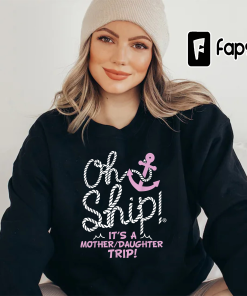 Oh Ship it’s a Mother Daughter Trip…