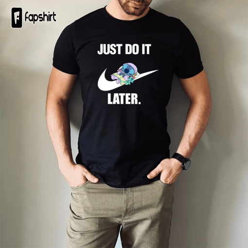 Disney Stitch Just Do It Later Shirt, Sleeping Lazy Stitch Hoodie, Cute Sweatshirt, Gift For Lazy Friend, Just Do It Later Unisex Shirt