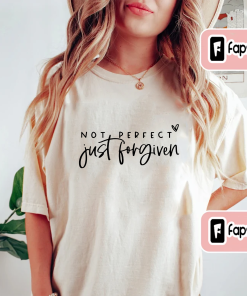 Not Perfect Just Forgiven Shirt, Christian Shirt,…