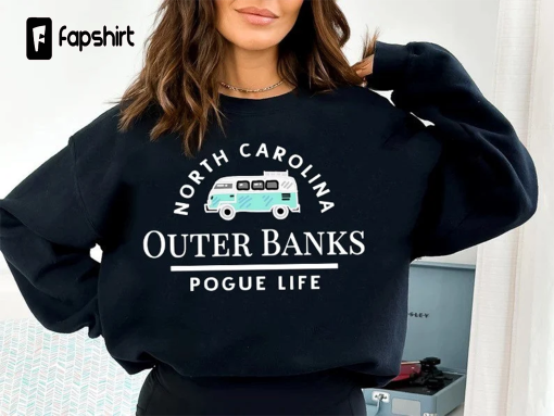 Outer Banks North Carolina Pogue Life Sweatshirt T-Shirt, Outer Banks Sweatshirt, Pogue Life Sweatshirt, Outer Banks Ss 3 Shirt