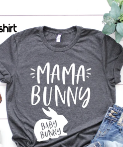 Mama Bunny Baby Bunny Shirt, Mama Bunny…