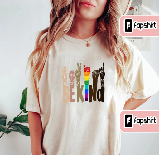 Be Kind Sign Language Shirt, Be Kind Rainbow Shirt, Kindness Shirt, Be Kind Hands, Kind Shirt, Anti-Racism Shirt, Love Shirt Sign Language