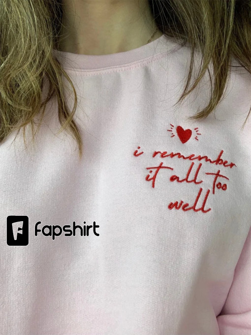 Embroidered All Too Well Unisex Sweatshirt