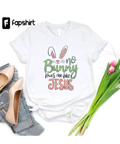 Easter Bunny Shirt, Jesus Shirt, Jesus Lover…