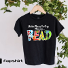 Just One More Chapter, Reading Shirt, Book Lover Shirt, Librarian Shirts, Teacher Book Shirt ,Book Lover Gift, Reading Shirt