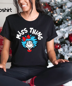 Miss Thing Head Shirt, Thing 1 –…