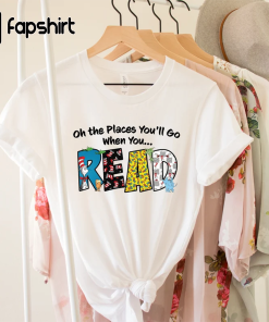 Seuss School Shirt,Oh the Places You’ll Go…