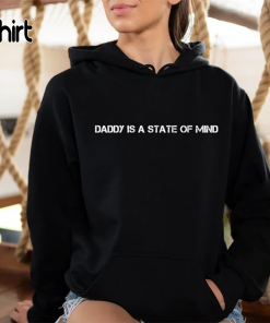 Daddy Is A State Of Mind Unisex…