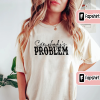 Somebody’s Problem Unisex Crewneck Sweatshirt, Cute Country Music Pullover Sweatshirt, Comfy Crewneck