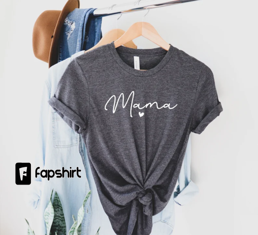 Mama Shirt, Mom Shirt, Mommy Shirt, Shirt For Mama, Cute Mom Shirt, Mother’s Day Gift, Mom Life Shirt, Future Mama Shirt, Girl Mama Shirt