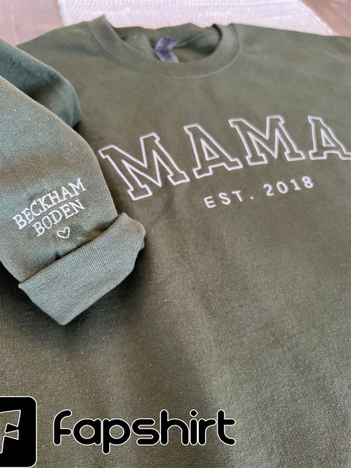 Custom Embroidered Sweatshirt for Mom, Personalized Sleeve Embroidered Sweatshirt, Mama EST Crewneck, Custom Gift for Mom, New Mom Pullover