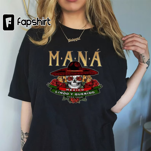 Maná México Lindo y Querido Tour 2023 T-Shirt Sweatshirt, Maná Show 2023 Tour Shirt, Anniversary Gift for Fans, 2023 Tour Shirt