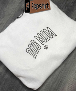 Mother Day Embroidered Sweatshirt, Dog Mom Embroidered…