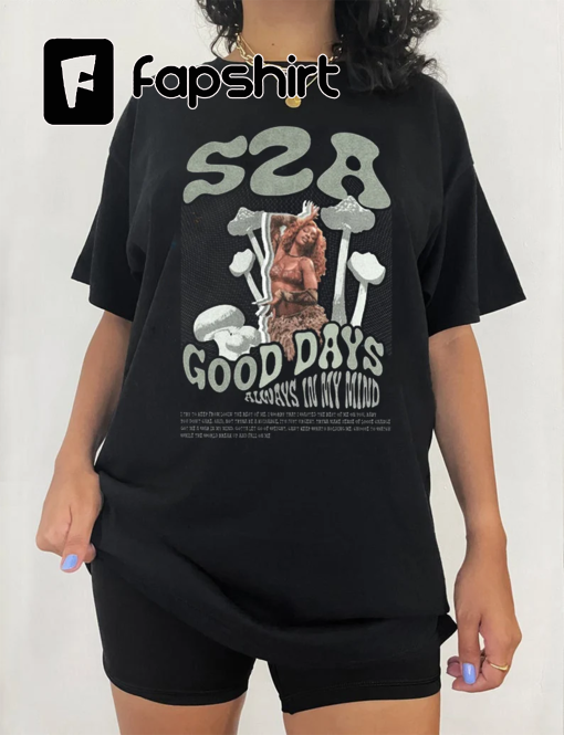 S.Z.A Good Days Unisex T-Shirt, S.Z.A Hoodie, S.z.a Ctrl Fan Shirt, S.z.a Good Days Sweater