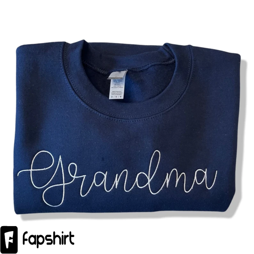 Embroidered Grandma Sweatshirt, Embroidered Shirt, Grandmother Pullover, Gift for Grandmother, Nanny Gift, Gramma Gift, Nonna Gift