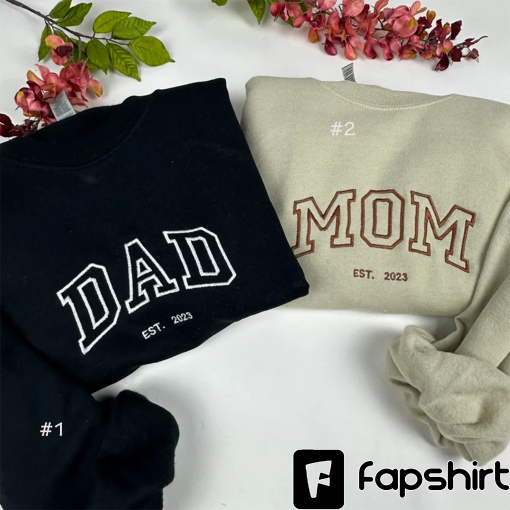 Mom/Dad Embroidered Crewneck Sweatshirt – Mother’s Day Gift – Father’s Day