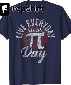 Pi Day Live Everyday Like It’s Pi…