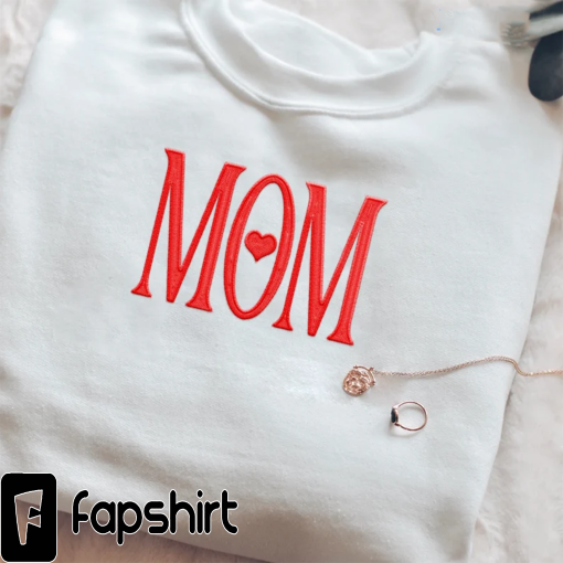 Mom Embroidery Design, Mom Crewneck Sweatshirt, Gift for Mom, Personalized Sweatshirt, Mom Sweatshirt, Mother’s Day Shirt, Mama Shirt