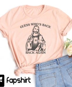 Guess Who’s Back Again Shirt, Funny Easter…