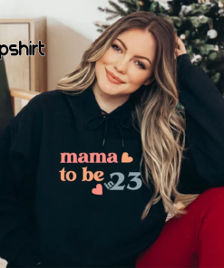 Mama To Be 2023 Sweatshirt, Est 2023…