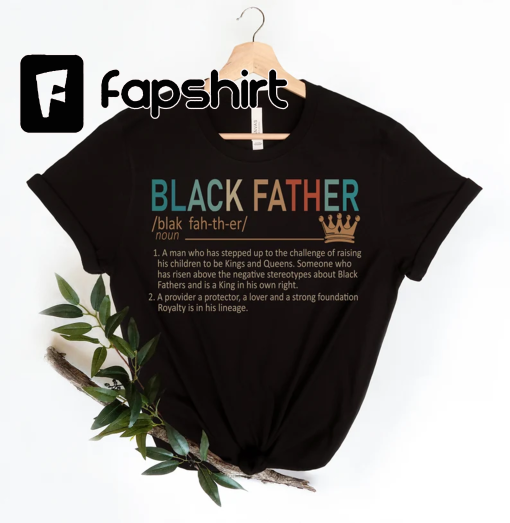 Black Father Classic T-Shirt New Dad Shirt Dad Shirt Daddy Shirt Father’s Day Shirt Best Dad shirt Gift for Dad