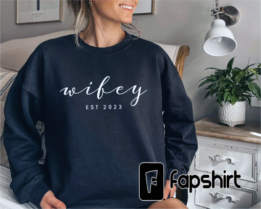 Wifey Est 2023 Sweatshirt, Christmas Gift, Custom Wifey Sweatshirt, Gift for Wife, Gift for her, Birthday Gift Personalized Wifey Sweatshirt