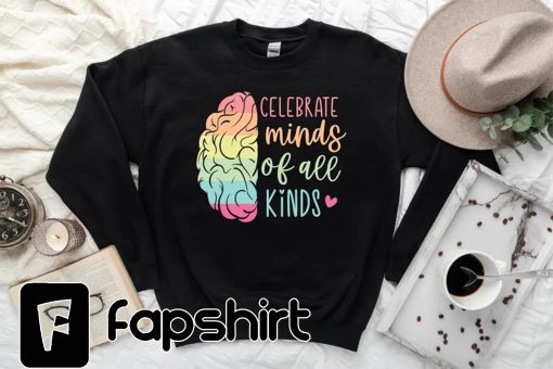 Celebrate Minds Of All Kinds Shirt, Autism Shirt,Neurodiversity Shirt,Autism Awareness Shirt,Neurodivergent Shirt,ADHD Shirt,Inclusion Shirt