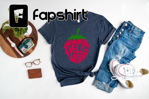 Strawberry Fields Forever T-Shirt, Beatles Tshirt, Lennon Shirt, Classic Rock, Music Lovers, The Beatles Tee,Rock Shirt,Strawberry Shirt