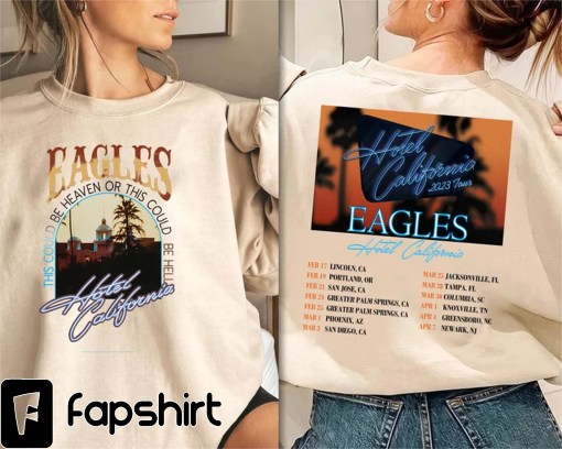 Eagles Tour 2023 Shirt, Eagles Hotel California 2023 Tour Unisex T-shirt Short Sleeve