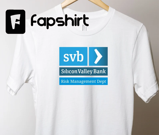 Silicon Valley Bank Risk Management Department T-Shirt. SVB Funny Finance Banking T Shirt