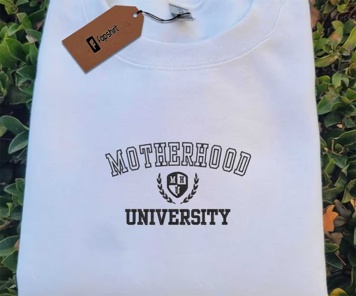 Motherhood University Embroidered Sweatshirt, Mother Day Embroidered Sweatshirt,Mother Day Embroidered Crewneck,Adorable Gift For Mother Day