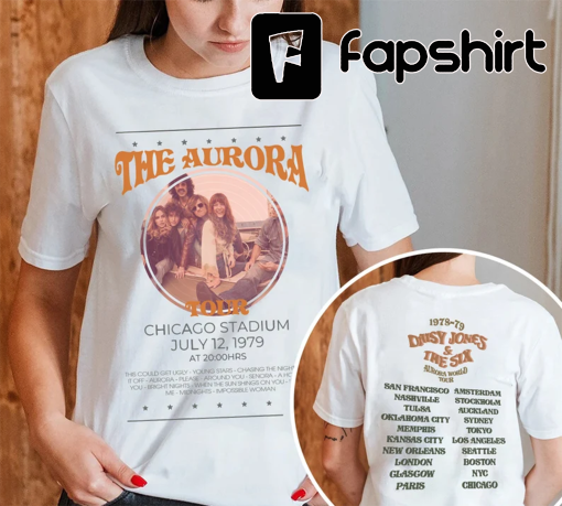 Daisy Jones & The Six Double-sided Shirt, The Aurora Tour 1978-79 Shirt, Brilliant Taylor Jenkins Reid Shirt, Aurora World Tour Tee