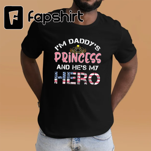 Daughter of Soldier Shirt: Military Family Tee: He’s My Hero