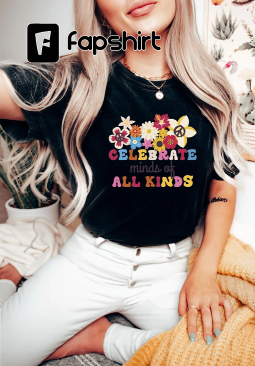 Comfort Colors Celebrate Minds Of All Kinds Shirt Gift For Teachers, Neurodiversity T-Shirt, Autism Awareness Tee, Acceptance Clothing