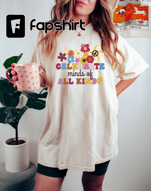 Comfort Colors Celebrate Minds Of All Kinds Shirt Gift For Teachers, Neurodiversity T-Shirt, Autism Awareness Tee, Acceptance Clothing