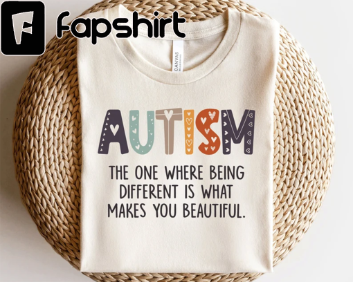 Autism Shirt Friends Autism Shirt The One Where Being Different Is What Makes You Beautiful Advocate for Autism Awareness T-Shirt