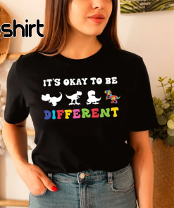 It’s Okay To Be Different Shirt, Autism…