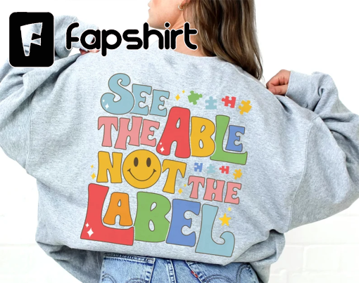 See the Able Not the Label Autism Shirt,Autism Awareness Shirt,Be Kind Autism,Be Kind Autism,Autism Awareness Day Shirt,Autism Teacher Shirt