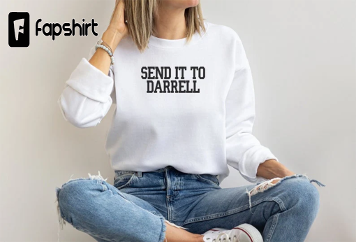 Send It To Darrell Sweatshirt Vanderpump Rules -Team Ariana – Lala Kent Bravo Gift Shirt – Crew Neck Sweatshirt, Adult Pullover Bravo Party