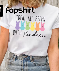 Treat All Peeps With Kindness Shirt,Teacher Shirt,Easter…