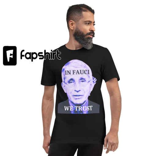 in fauci we trust shirt, T-shirt à Manches Courtes,in fauci we trust meme,in fauci we trust meaning,in fauci we trust gif