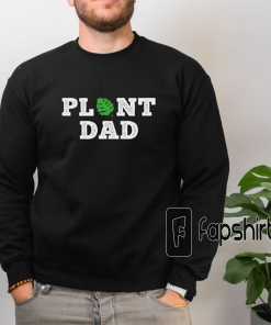 Plant Dad Gift Sweatshirt Gardening Gift Fathers…