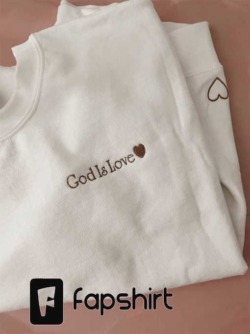 God Is Love sweatshirt, custom Christian sweatshirt, Christian apparel, personalized embroidery crew , Christmas gifts for her,