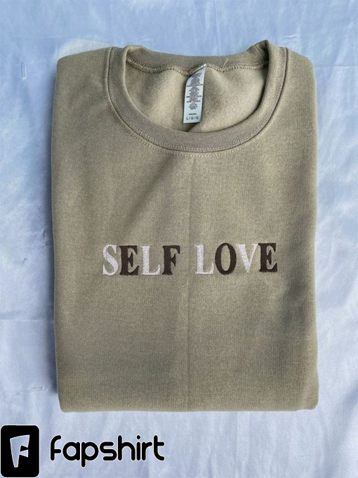 Self love self love self love Embroidered Crewneck