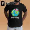 Earth Day Everyday Earth Day T-Shirt