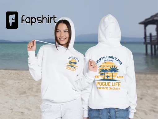 Outer Banks Hoodie – Pogue Life, Paradise On Earth, North Carolina, P4l, OBX, Surfing, Show, Series