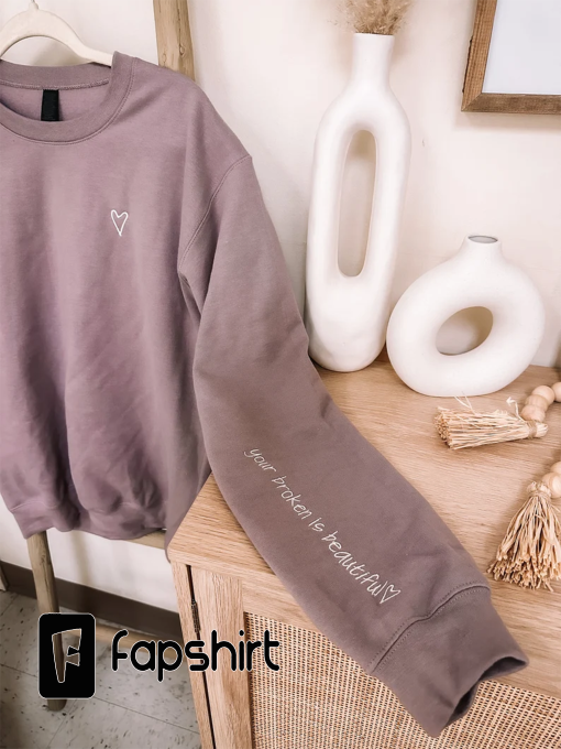 Embroidered Your Broken Is Beautiful Sweatshirt || Christian Crewneck || Embroidery Sweatshirt || Faith Sweatshirt || Embroidered Crewneck