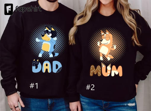 Custom Dad Mom Bluey Sweatshirt TShirt, Dad Bluey Shirt, Mom Bluey Shirt, Couple Shirt For Dad Mom, Mother’s Day Shirt, Father’s Day Shirt