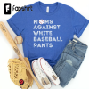 Baseball Mom Shirt, Baseball Game Day t-shirt for Moms, White Baseball Pants, Funny Baseball Mom Shirt, Baseball Mama Game Day Shirt