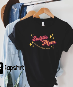 Swiftie Mom, Mothers Day Gift, Not Like…